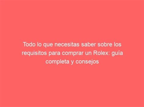 requisitos para comprar un rolex